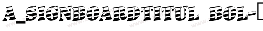 a_SignboardTitul Bol字体转换